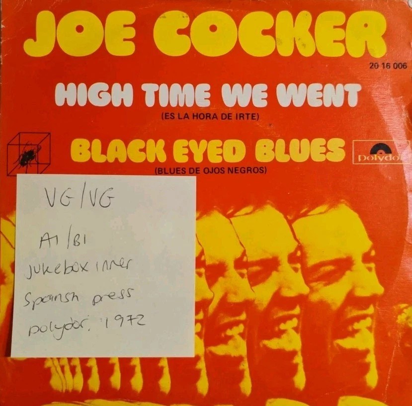 Joe Cocker Black-Eyed Blues High Time We Went Vinyl Record 7" VG/VG 2016006 1972 sleeve Joe Cocker Black-Eyed Blues High Time We Went Vinyl Record 7" VG/VG 2016006 1972 sleeve