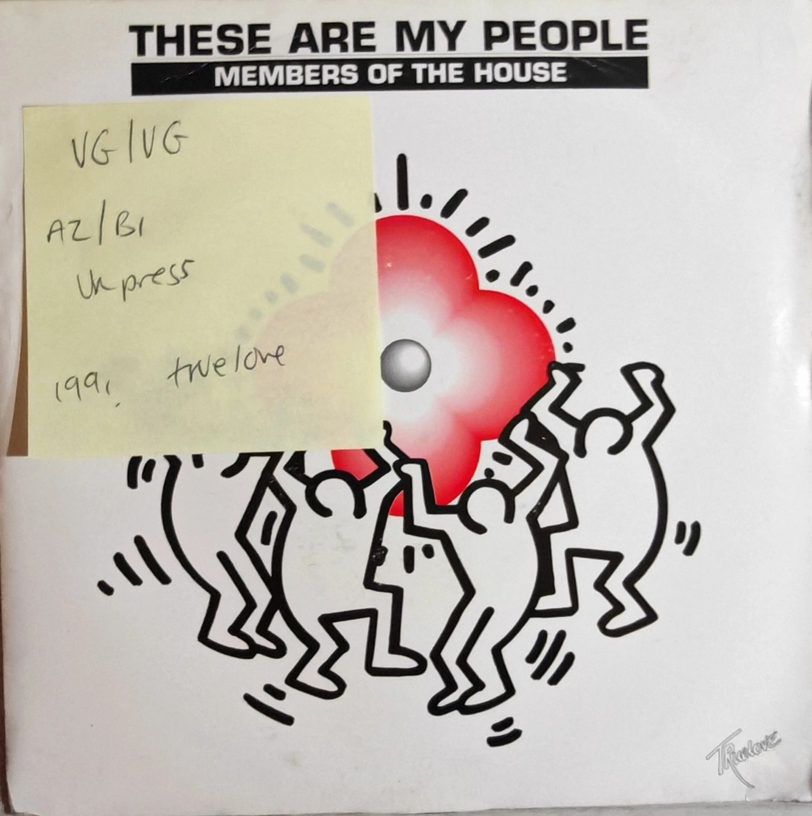 Members Of The House These Are My People Vinyl Record 7" VG/VG TLOVE2 1991 sleeve Members Of The House These Are My People Vinyl Record 7" VG/VG TLOVE2 1991 sleeve