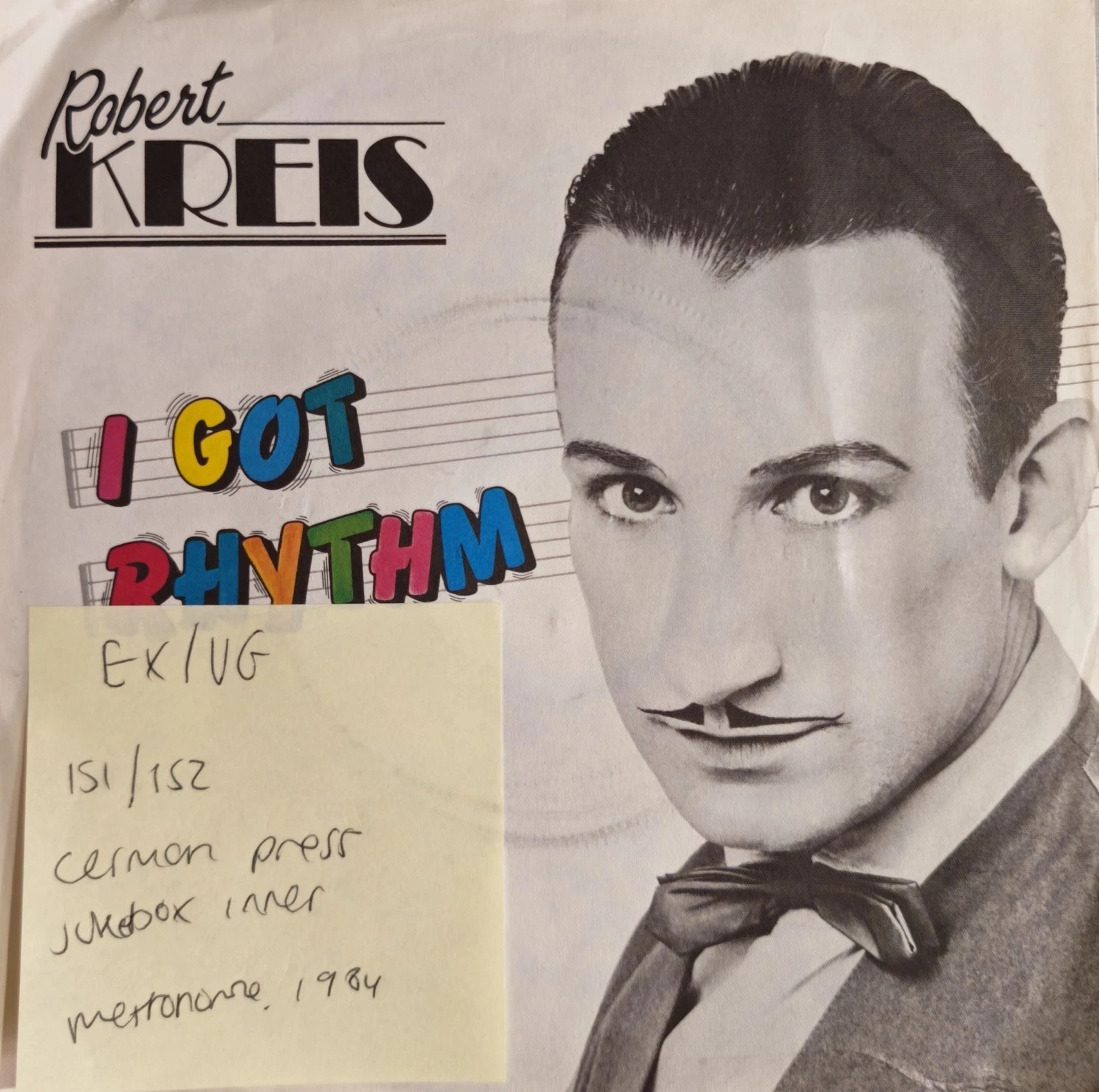 Robert Kreis I Got Rhythm Vinyl Record 7" EX/VG 821230 1984 sleeve Robert Kreis I Got Rhythm Vinyl Record 7" EX/VG 821230 1984 sleeve