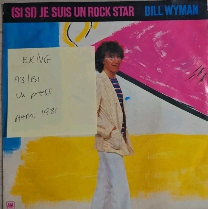 Bill Wyman Je Suis Un Rockstar Vinyl Record 7" EX/VG AMS 8144 1981 sleeve Bill Wyman Je Suis Un Rockstar Vinyl Record 7" EX/VG AMS 8144 1981 sleeve