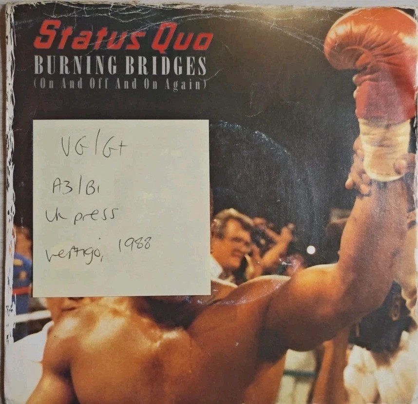 Status Quo Burning Bridges' / 'Whatever You Want Vinyl Record VG/G+ QUO 25 1988 vinyl record sleeve Status Quo Burning Bridges' / 'Whatever You Want Vinyl Record VG/G+ QUO 25 1988 vinyl record sleeve